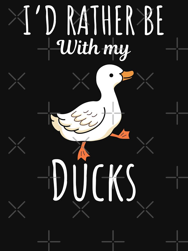 I'd rather be with my ducks, funny duck lovers and owners saying by NBSStore