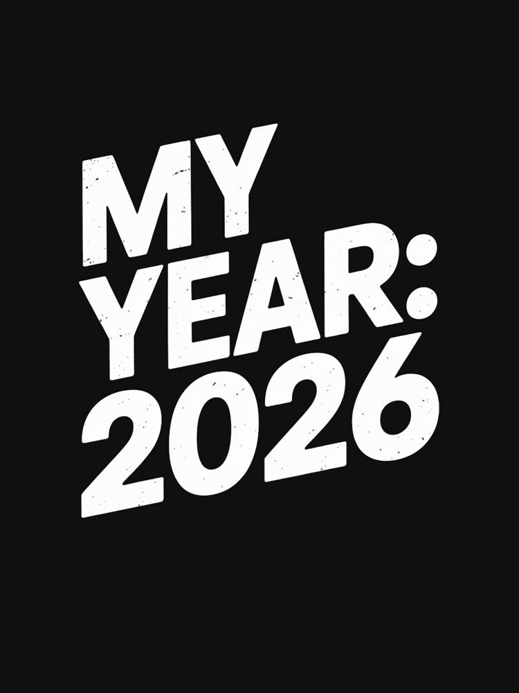 2026 Manifestation: My Year Bold Typographic New Year Graphic by DarylWelsh2024