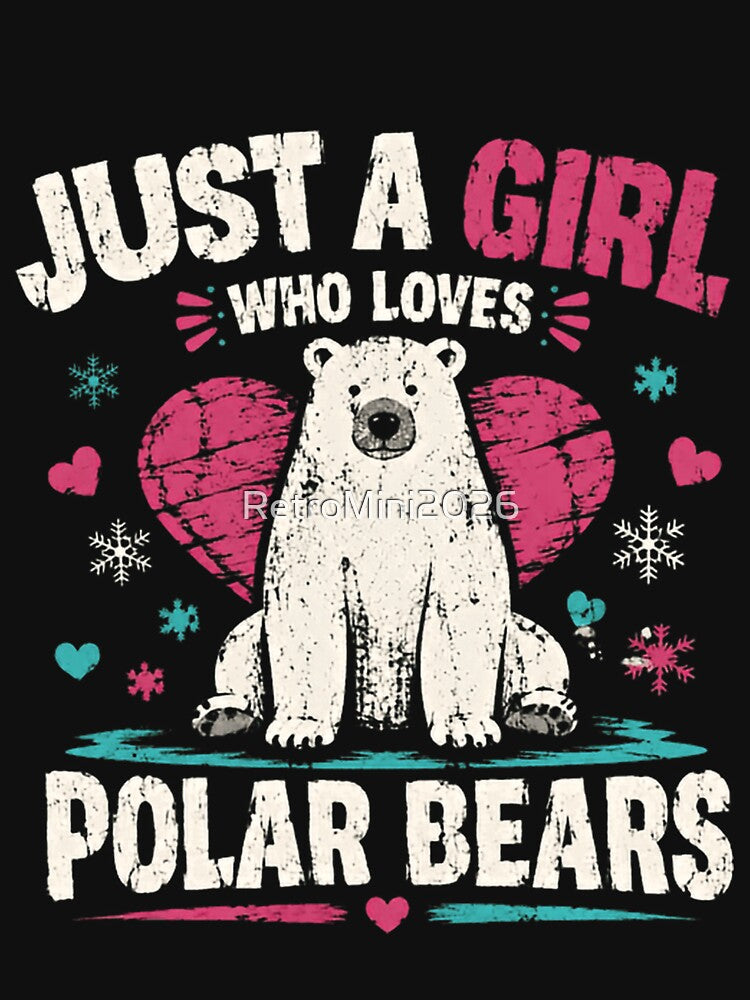 Just A Girl Who Loves Polar Bears Animal Lover Wildlife by RetroMini2026