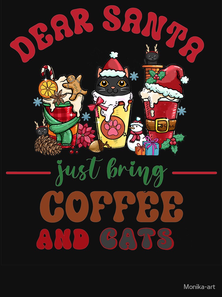 Dear Santa just bring coffee and cats by Monika-art