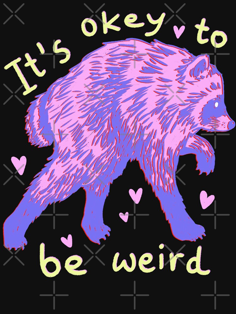 It's okey to be weird by IHateDumplings