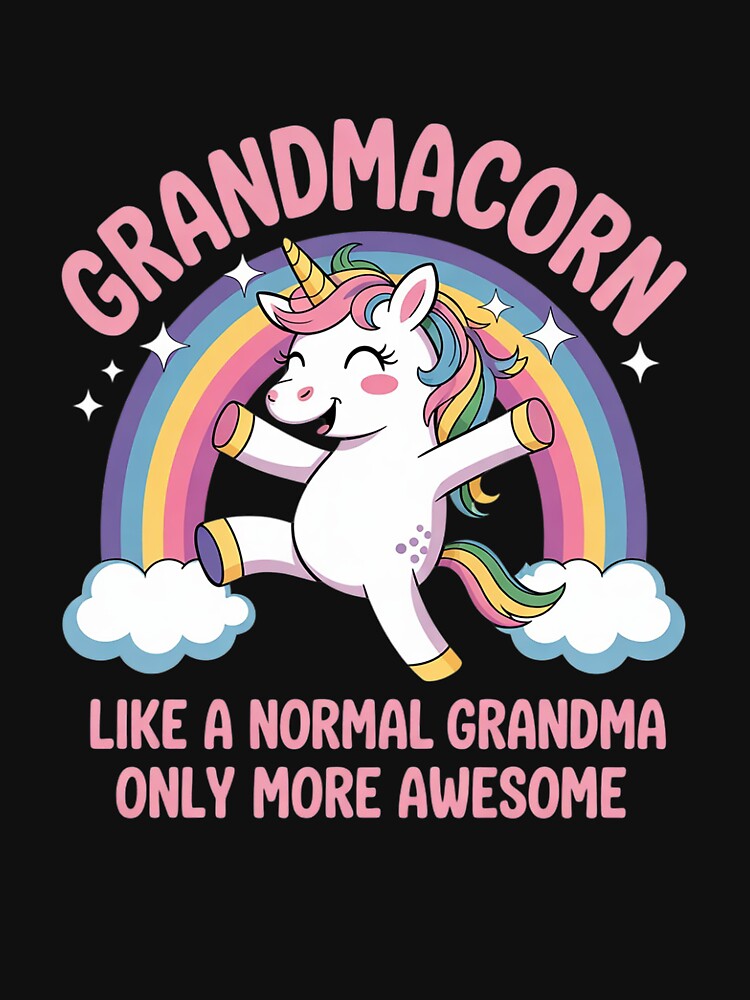 Grandmacorn Like A Normal Grandma Only More Awesome Unicorn 3 by RuthGAArt