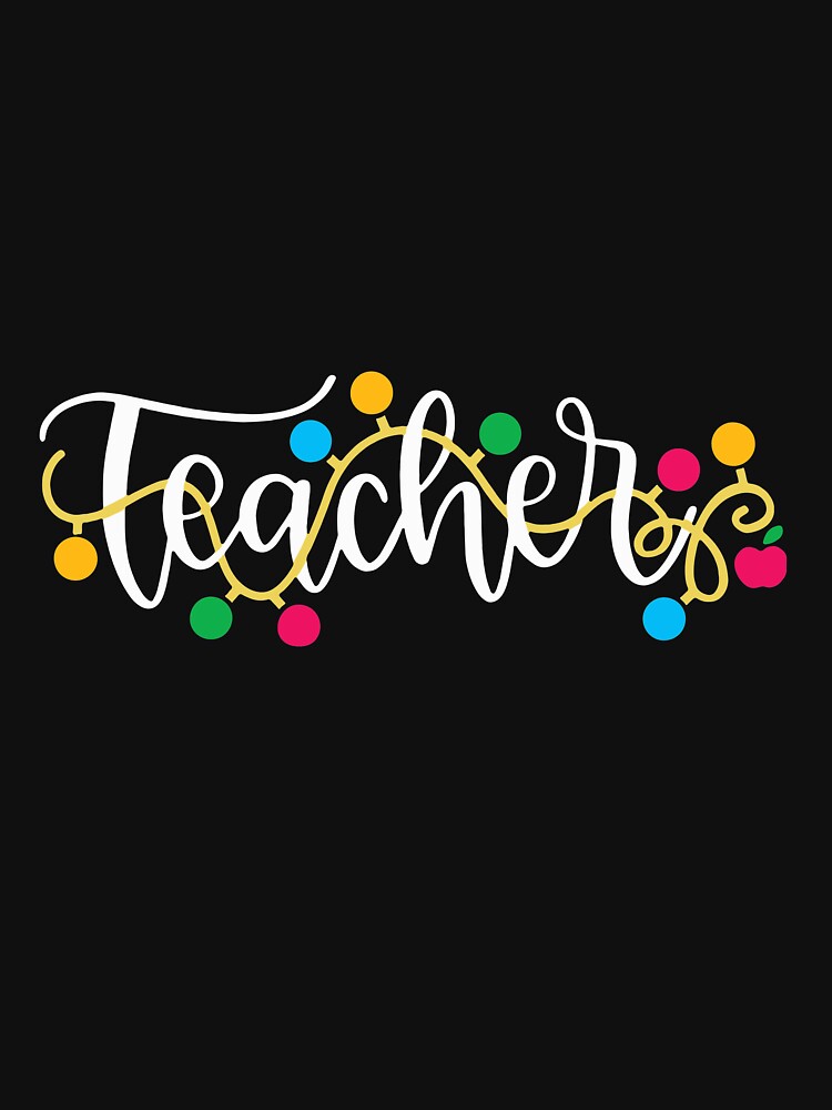 Teacher Christmas Lights, Christmas by RobynLarkin