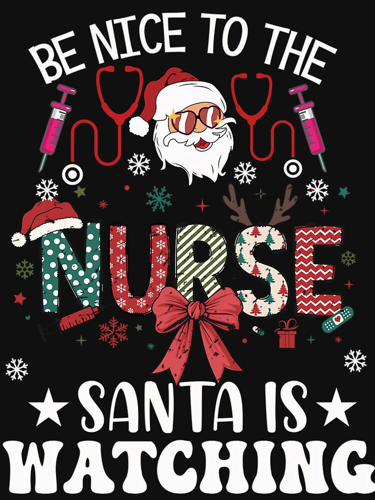 Vintage Retro To Be is Santa Watching Nurse Classic Christmas The Nurse Nice by FrankyTepper