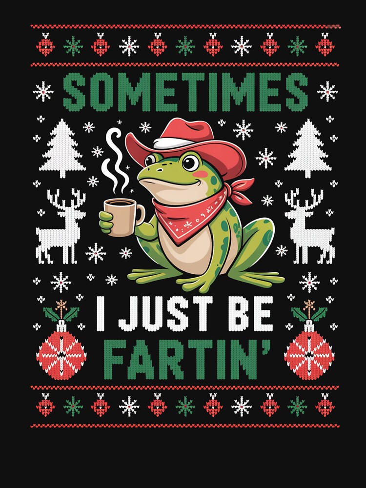 Sometimes I Just Be Farting Frog Christmas by MeowtivationP