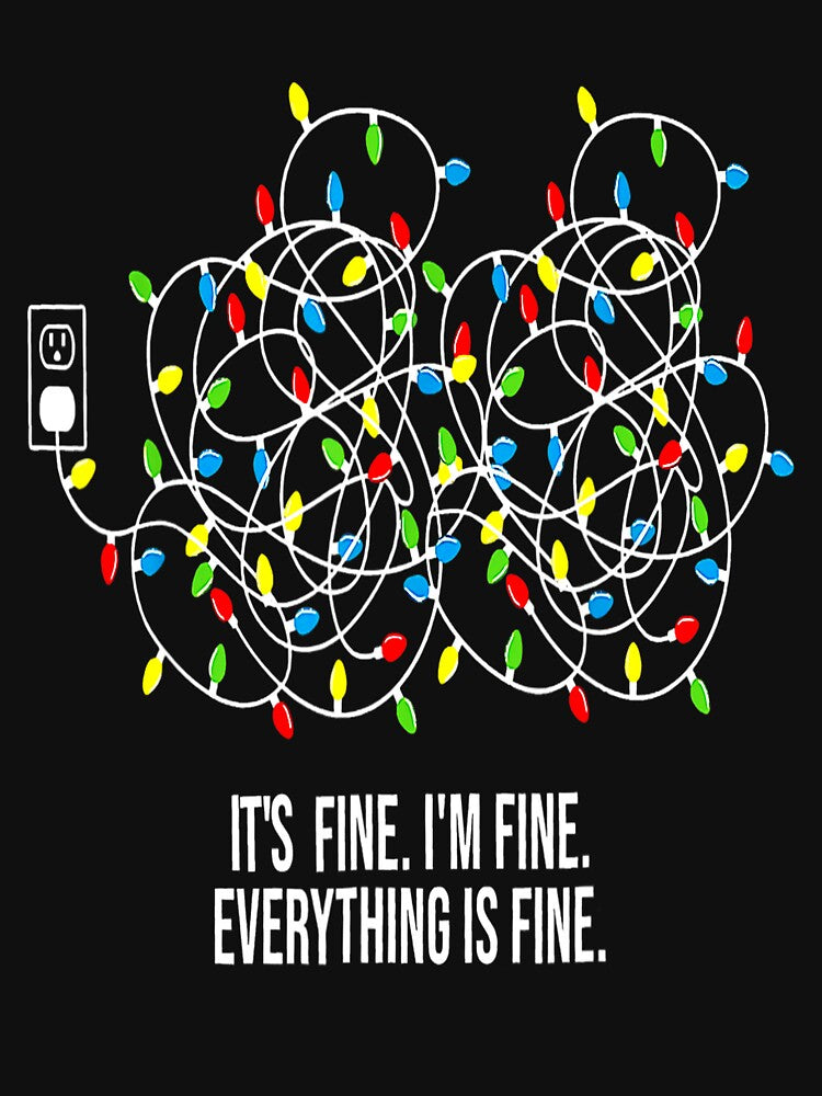 It's Fine I'm Fine Everything Is Fine Funny Christmas Lights_3 by TGMerwin