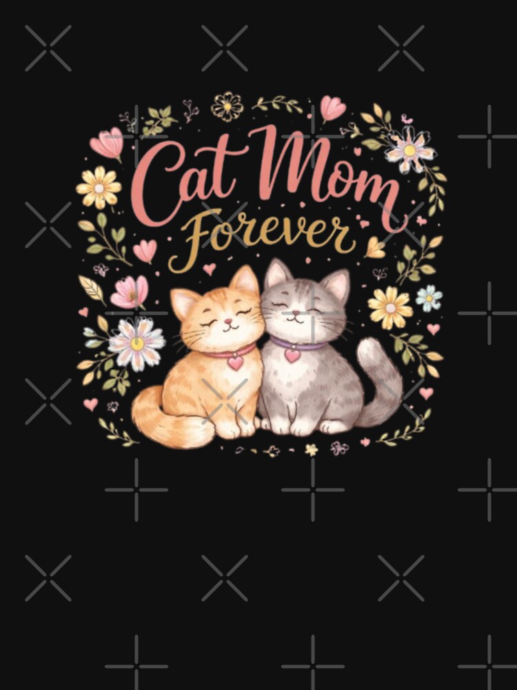 Cat Mom Forever – Cute Aesthetic Cat Lover Design for Proud Cat Moms by Sanika arts