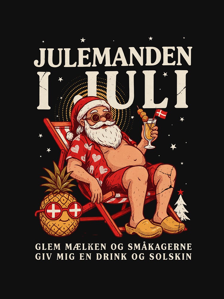 Jul I Juli – Danish Christmas Nisse Julemanden Funny Summer Shirt Denmark Christmas Gift V3 by DarylWelsh2024