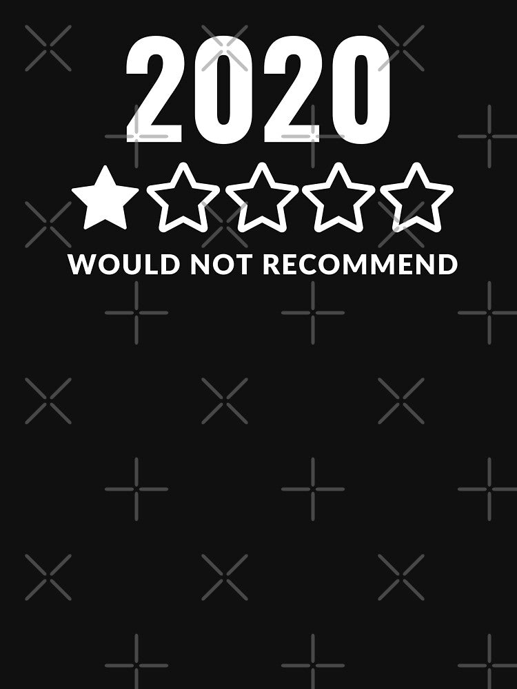 2020 One Star. Would Not Recommend 2020 Funny by env1nada