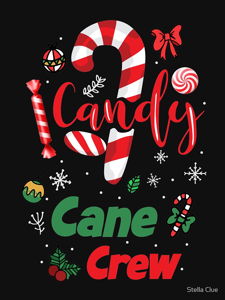Candy Cane Crew Funny Christmas Candy Lover X-mas by Stella Clue