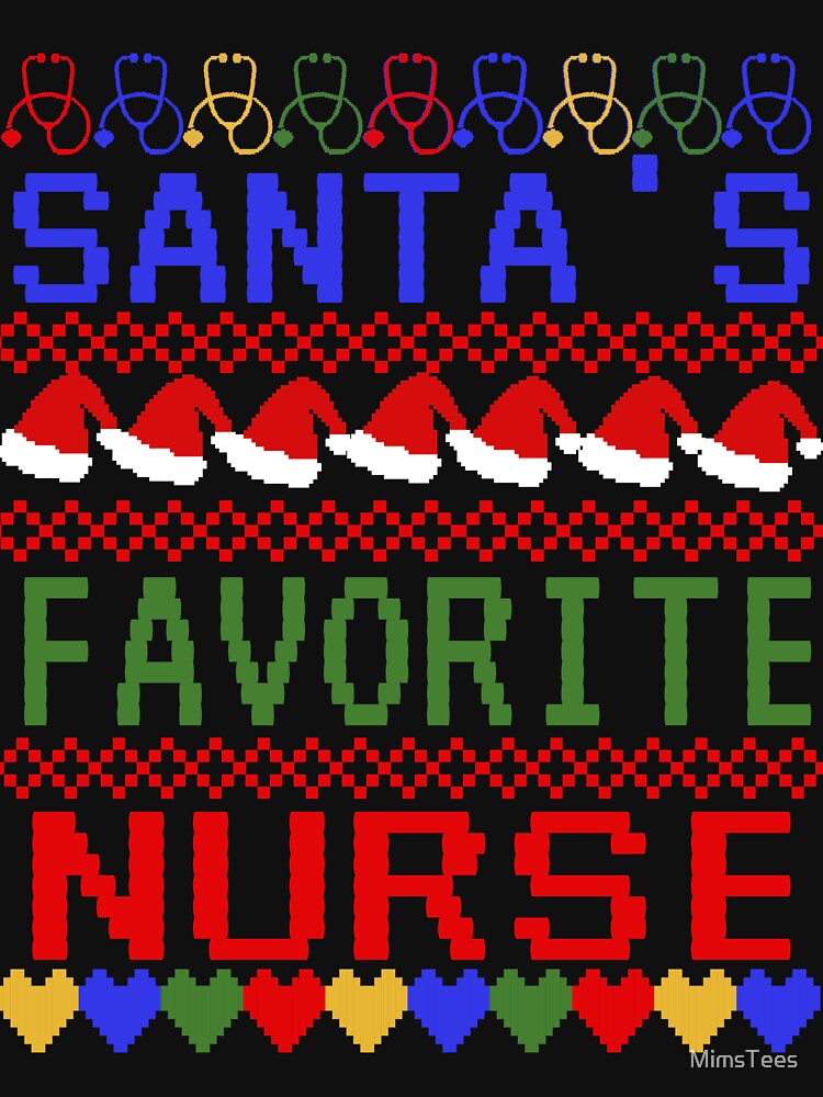 Santa's Favorite Nurse Ugly Christmas Sweater Design by MimsTees