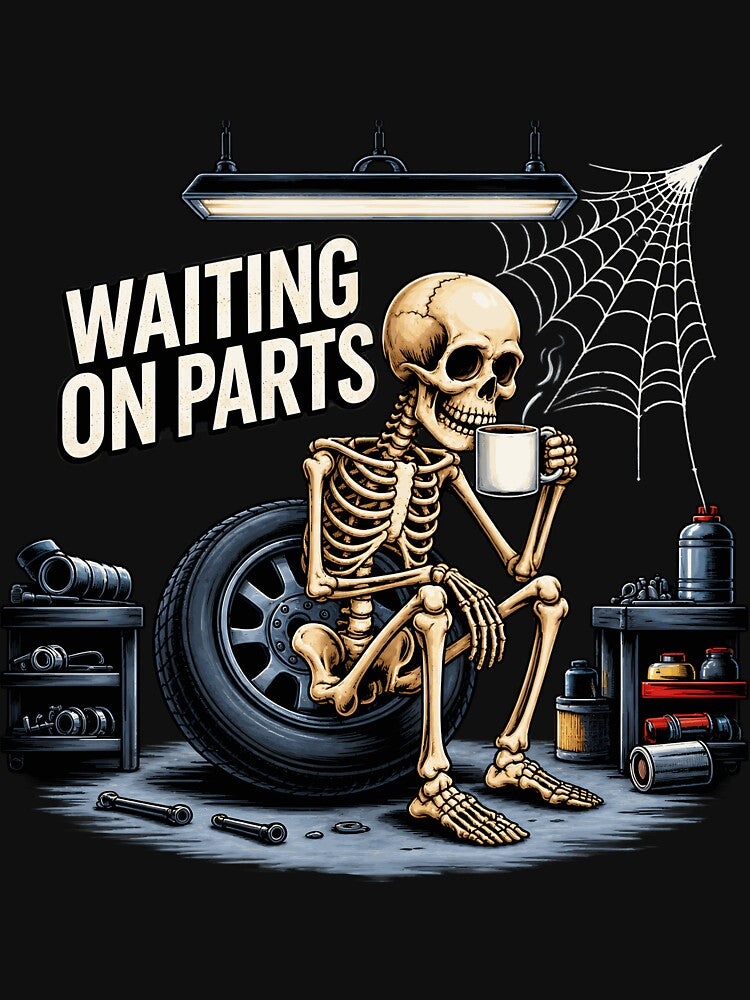 Waiting On Parts Mechanic Skeleton Auto Repair Edition by netimdomains