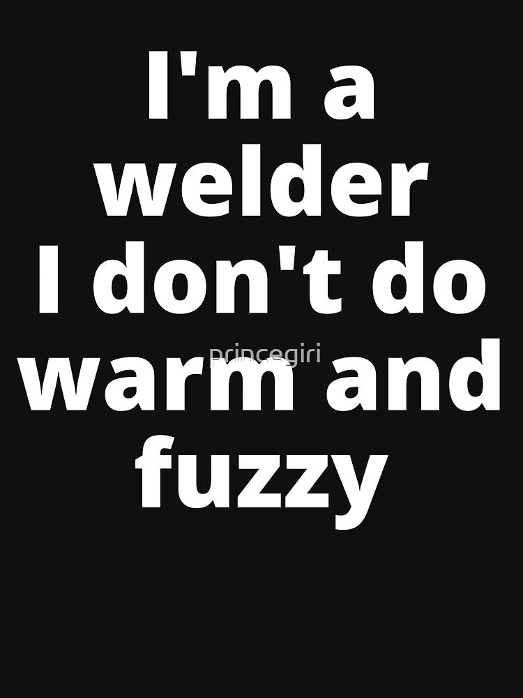 funny welder quote by princegiri