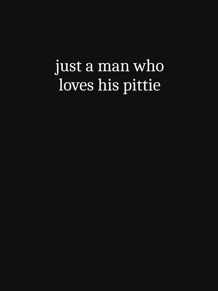 Just A Man Who Loves His Pittie by Sleepy Cat Design