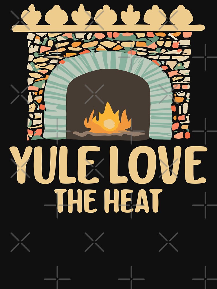 Yule Love The Heat - Yule and Christmas Fireplace by Spiprinto
