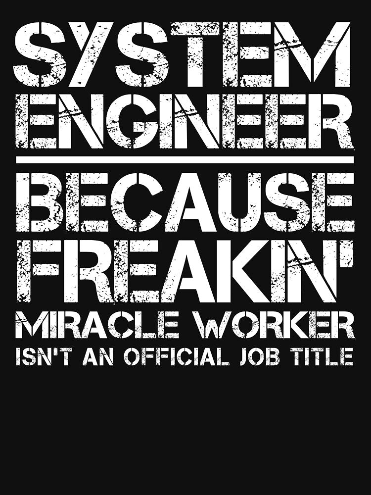 System Engineer Miracle Worker by clickmostro
