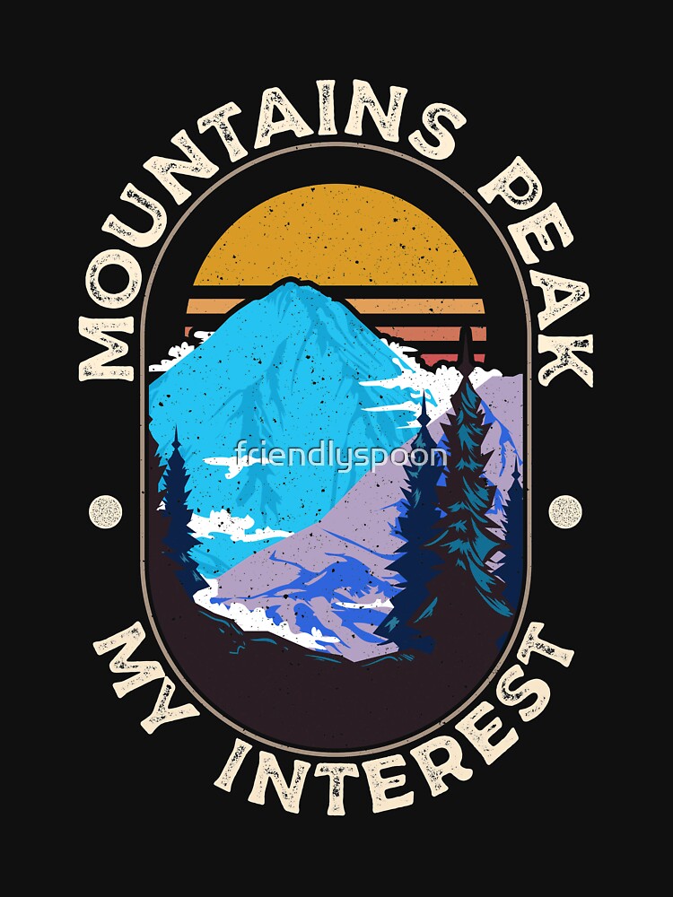 Mountains Peak My Interest for the Hiking Lover by friendlyspoon