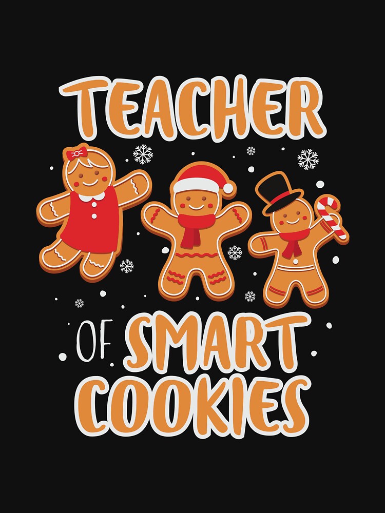 Teacher of Smart Cookies Gingerbread Christmas by ArtMeetsPizza