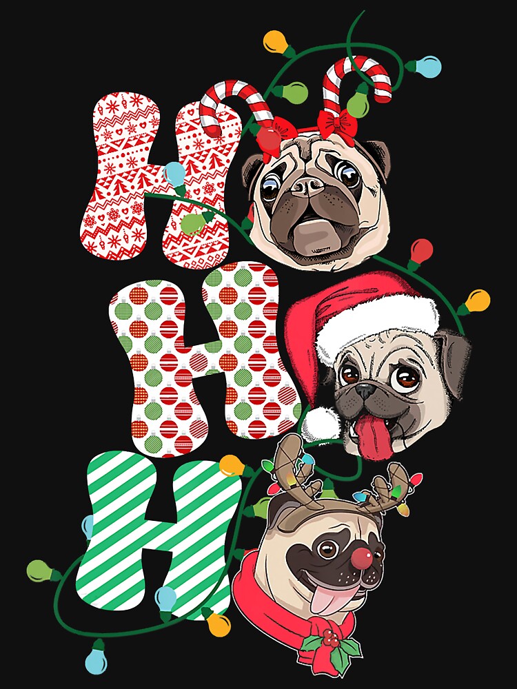 Christmas Ho Ho Ho Pug Dog For Dog Lover Funny Xmas by JodyBoling