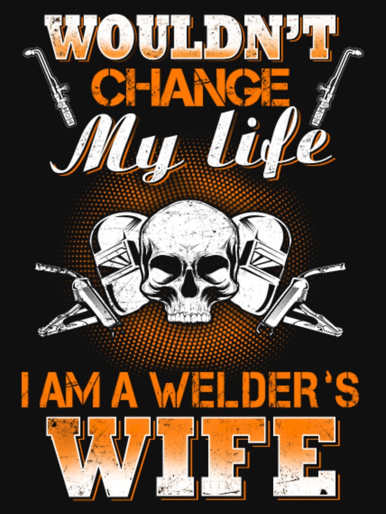 I Am A Welder's Wife by aryagiri