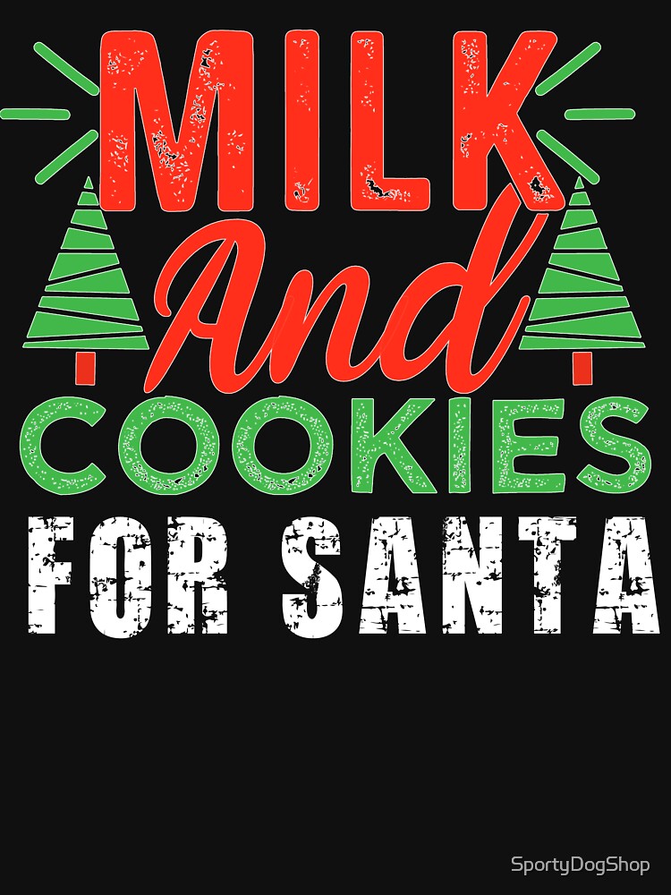 Milk And Cookies For Santa by SportyDogShop