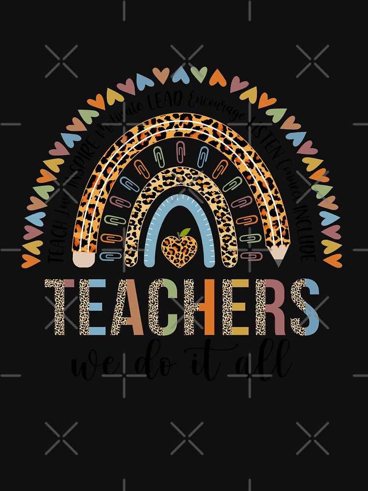 Teachers We Do It All Cute Teacher Rainbow Leopard Print by KAYLAELSIE