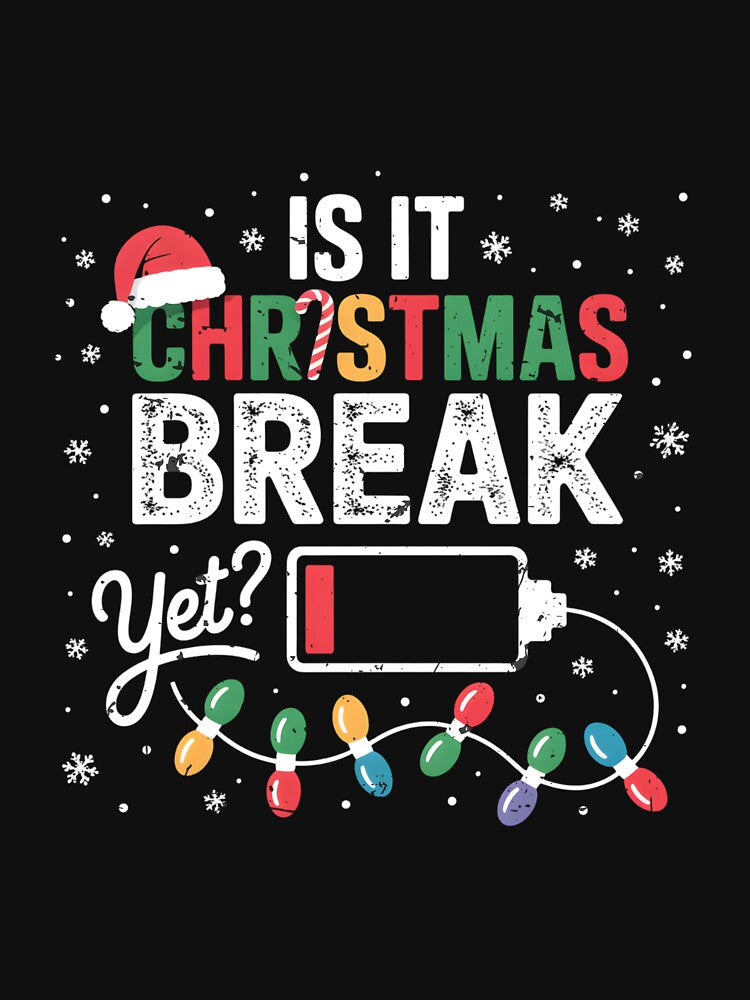 Is It Christmas Break Yet Funny Low Battery Teacher Women Men by clothesy7