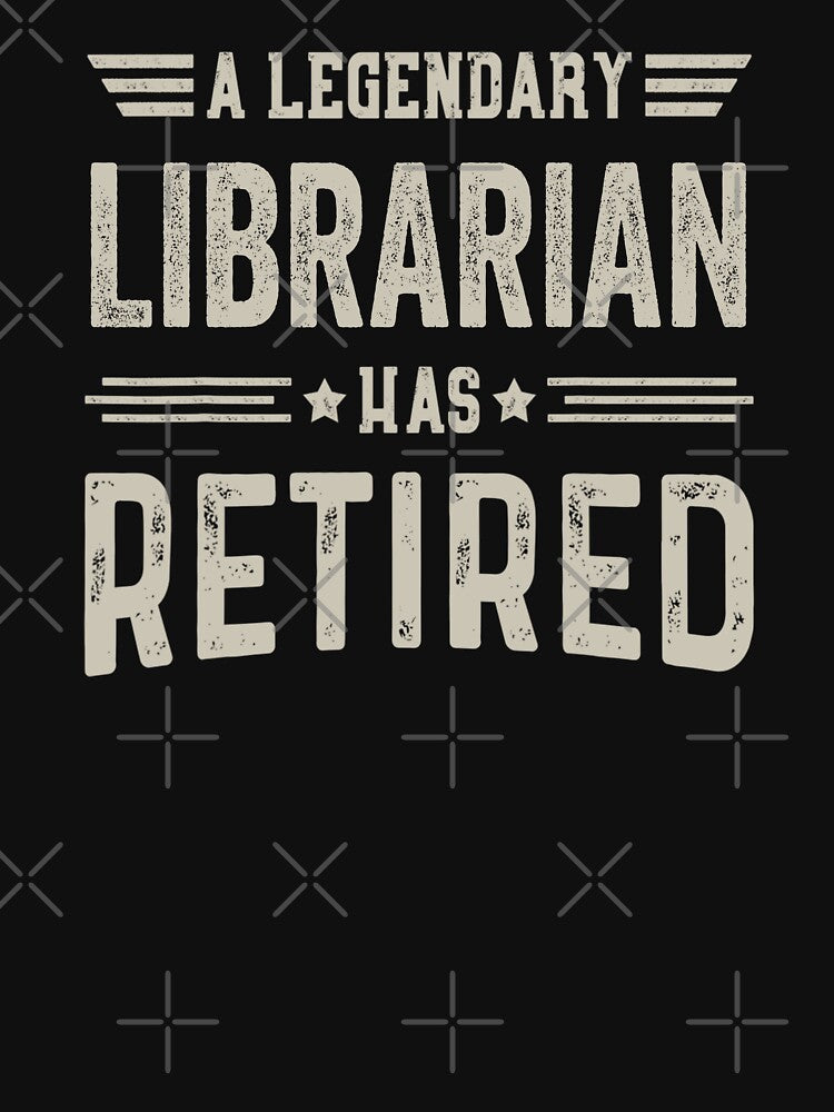 The Legendary librarian Has Retired T Shirt, librarian Retirement Party Gift, Legend, Retiring Birthday Christmas Gift by xlnv