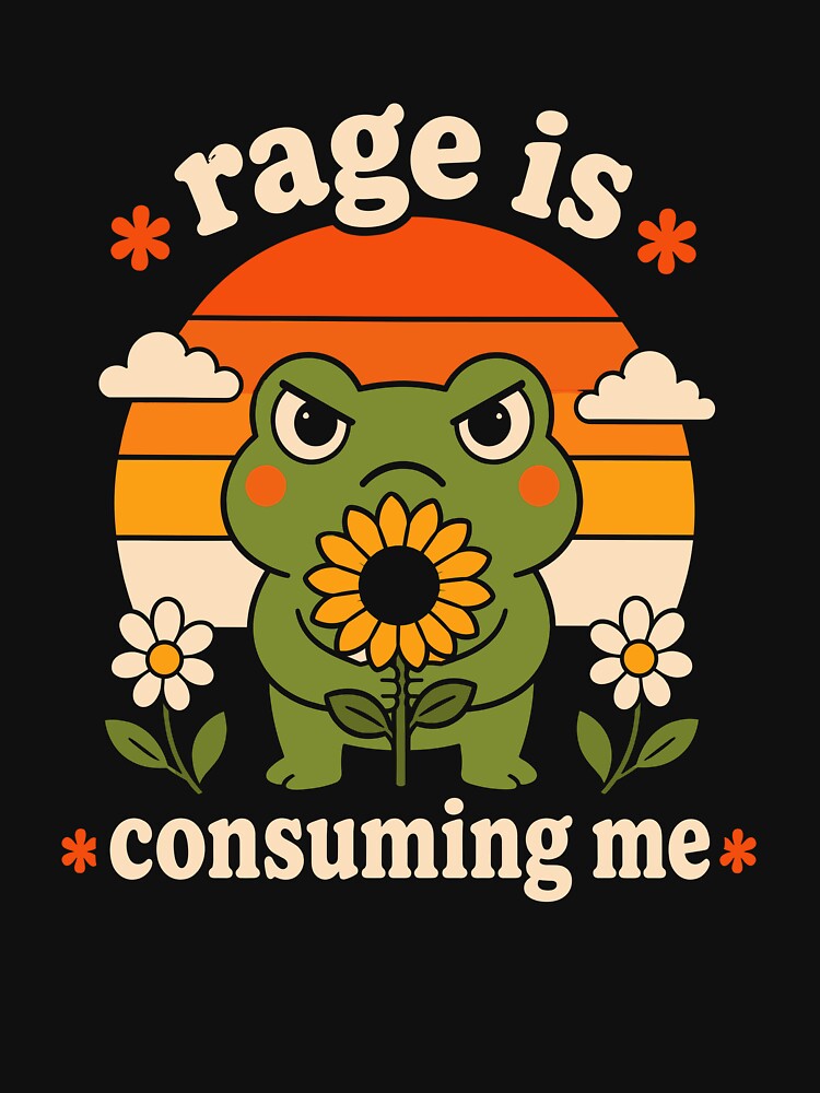 Rage Is Consuming Me Frog by VibeWear2026