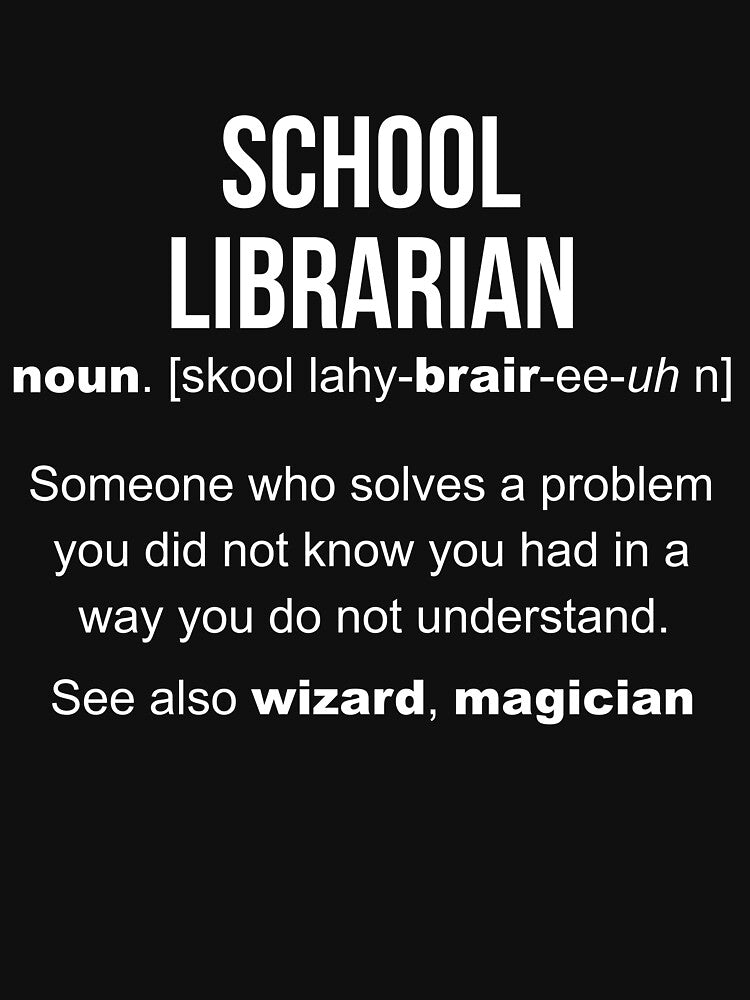 School Librarian Definition by LazyGreyBear