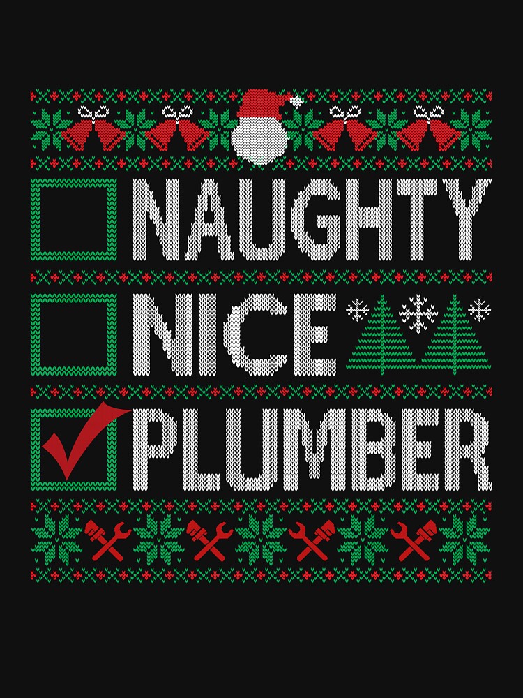 Naughty Nice Plumber Christmas List Ugly Christmas Sweater by uncomfortablein