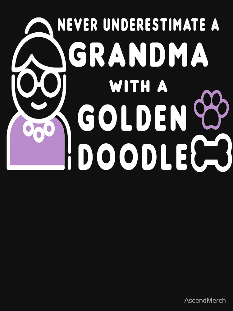 Never Underestimate A Grandma With A Golden Doodle by AscendMerch