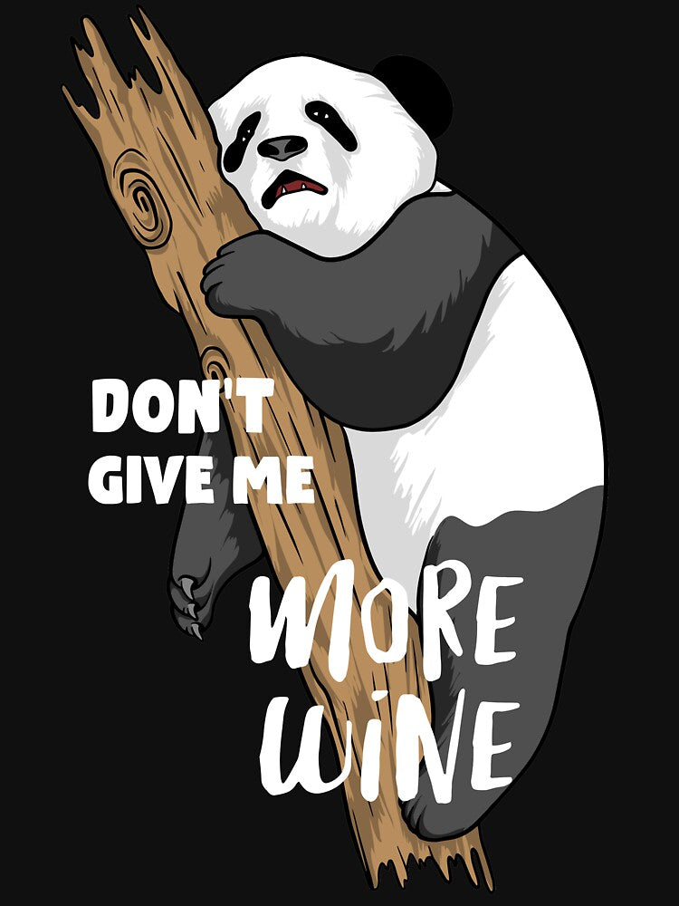 Don't Give Me More Wine Funny T-shirt by new-designstore