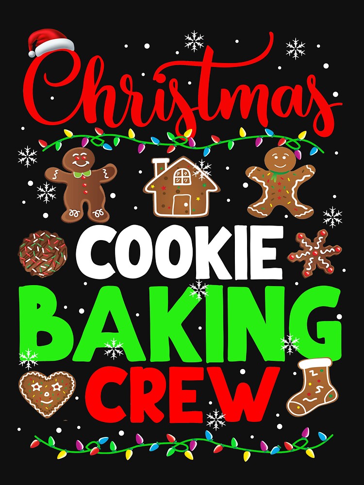 Christmas Cookies Shirt Christmas Baking Crew Funny Christmas Cookies Santa Lover Gifts by PatickCa