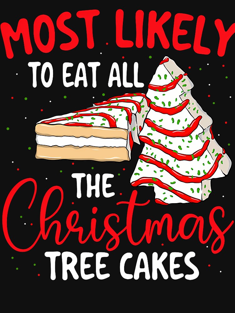 The To Tree All Most Retro Classic Cakes Likely Christmas Vintage Funny Eat by MediarMedic