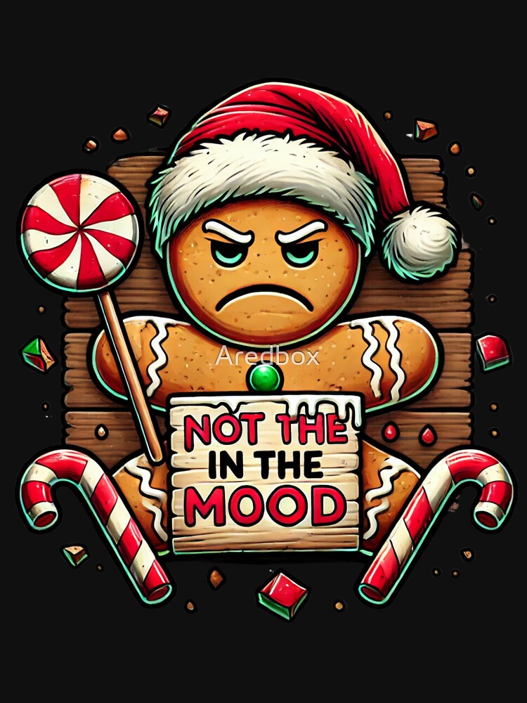 Sassy Gingerbread Grump - Not in the Mood by Aredbox