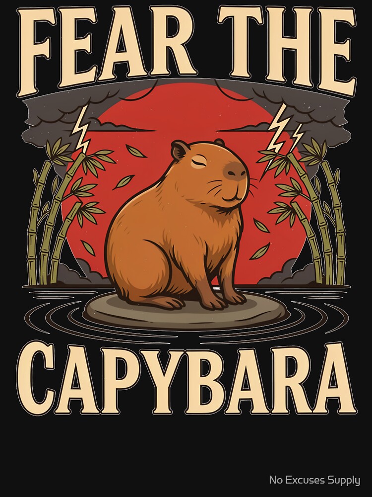 Fear the Capybara – Funny Vintage Animal Design by No Excuses Supply