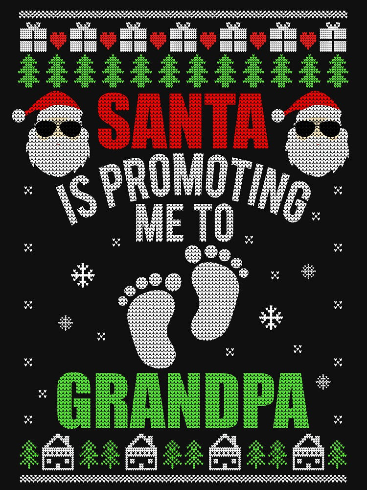 Santa Is Promoting Me To Grandpa Pregnancy Announcement Matching Christmas Ugly Christmas Sweater Style T-shirt by Emmy Store