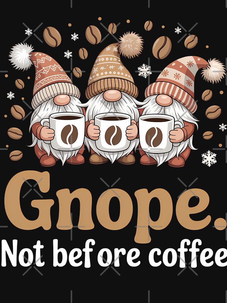 Gnope Not Before Coffee Three Gnomes by brynatshop