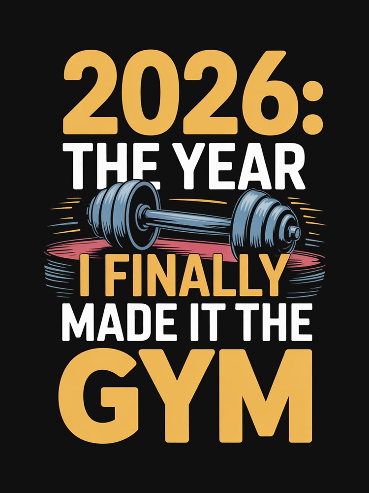 2026: I Finally Hit the Gym - New Year Fitness Resolution by DarylWelsh2024