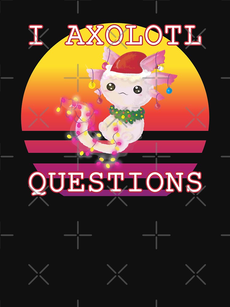 I Axolotl Questions - Merry Christmas by LashCreations