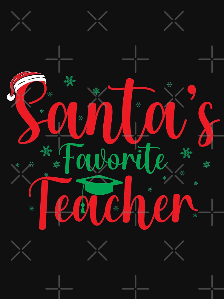Santa's Favorite Teacher, christmas, santa, holiday, back to school by plussorn