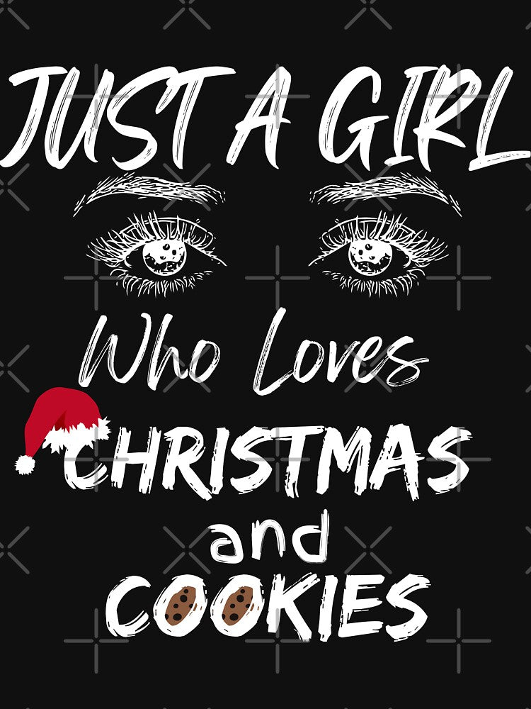 Just A Girl Who Loves Christmas And Cookies by TOP-DESIGN4U