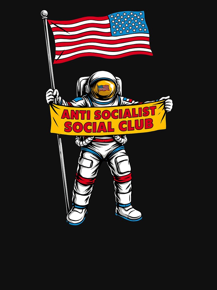 Anti Socialist Social Club Patriotic Conservative Humor by Redgiant87x