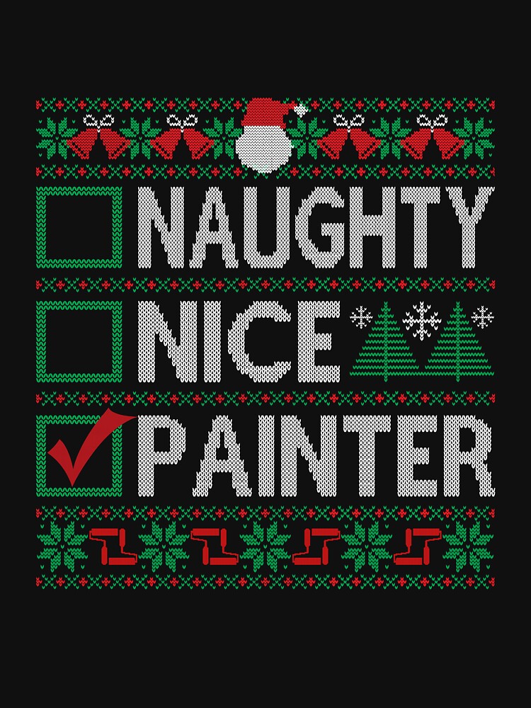 Naughty Nice Painter Christmas List Ugly Christmas Sweater by uncomfortablein