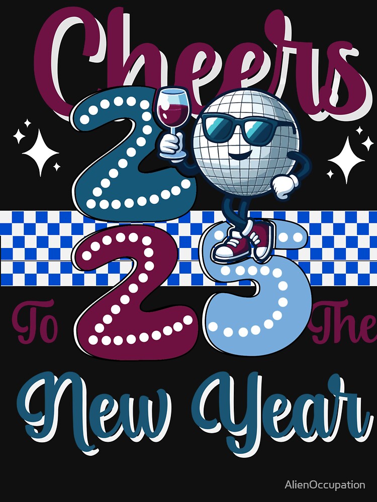 Retro Cheers To The New Year 2025 by AlienOccupation