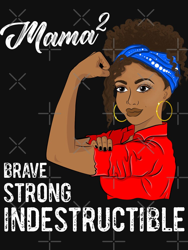 Mama of 2 Mothers Day Indestructible Black Girl by ZNOVANNA