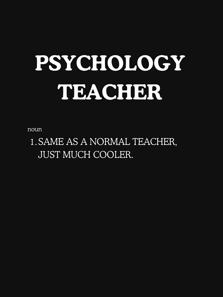 "Cool Psychology Teacher" Tee Shirt by work-at-tire