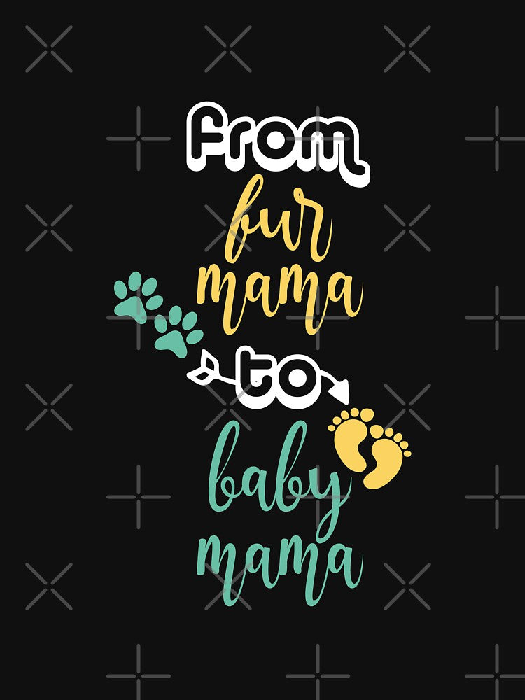 from fur mama to baby mama by UrahGo