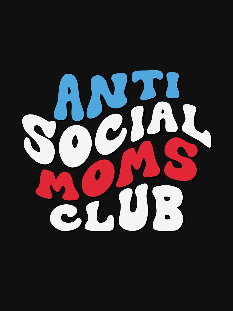4th Of July Anti Social Moms Club Tired Mom Club Funny Mama by clothesy7